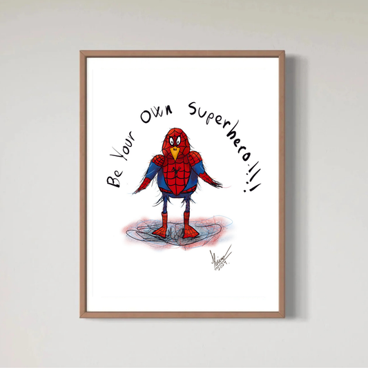 Be Your Own Superhero - Fine Art Print