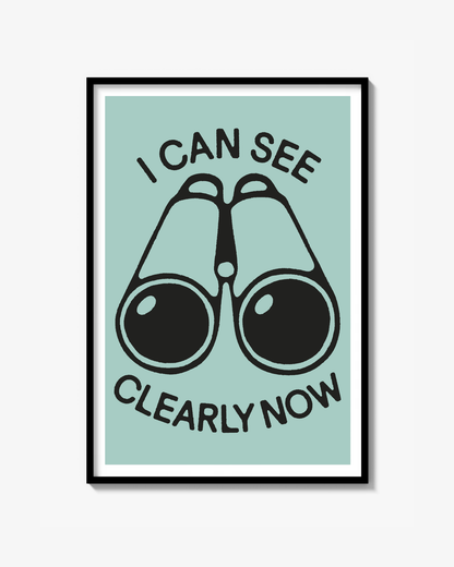 "I CAN SEE CLEARLY NOW" Poster