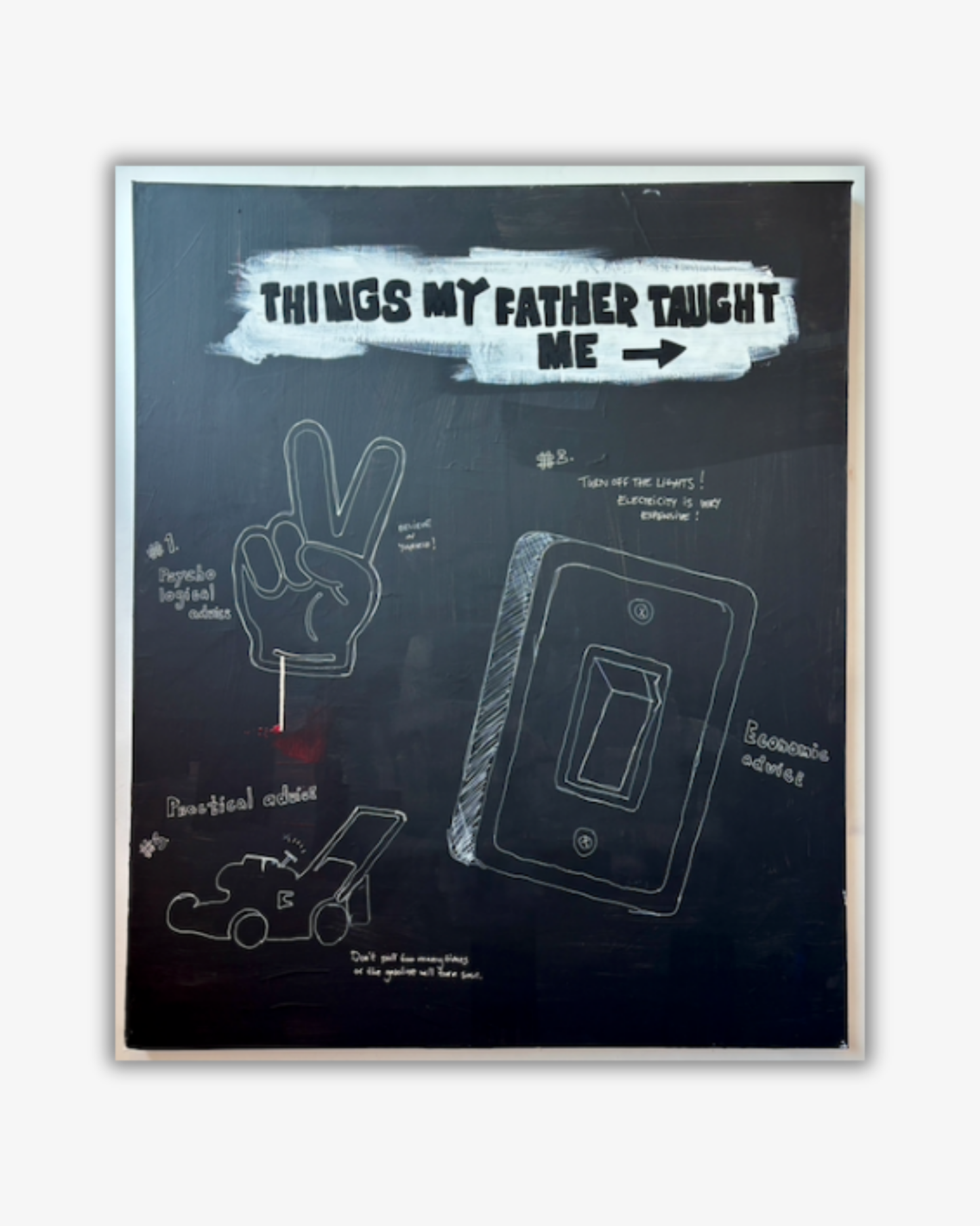 Things my father taught me Original