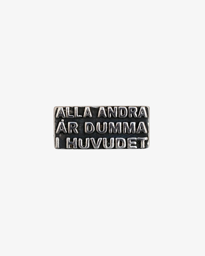 Alla Andra Är Dumma I Huvudet - Silver ring