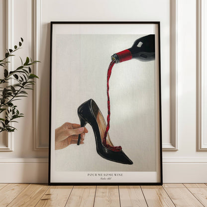 Pour me some wine - Print