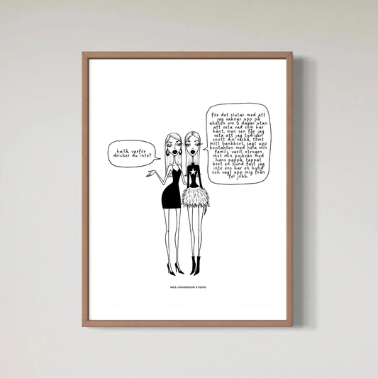 WHY DON'T YOU DRINK? - PRINT